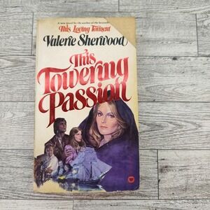 This Towering Passion 1978 Paperback First Printing Valerie Sherwood Warner Book